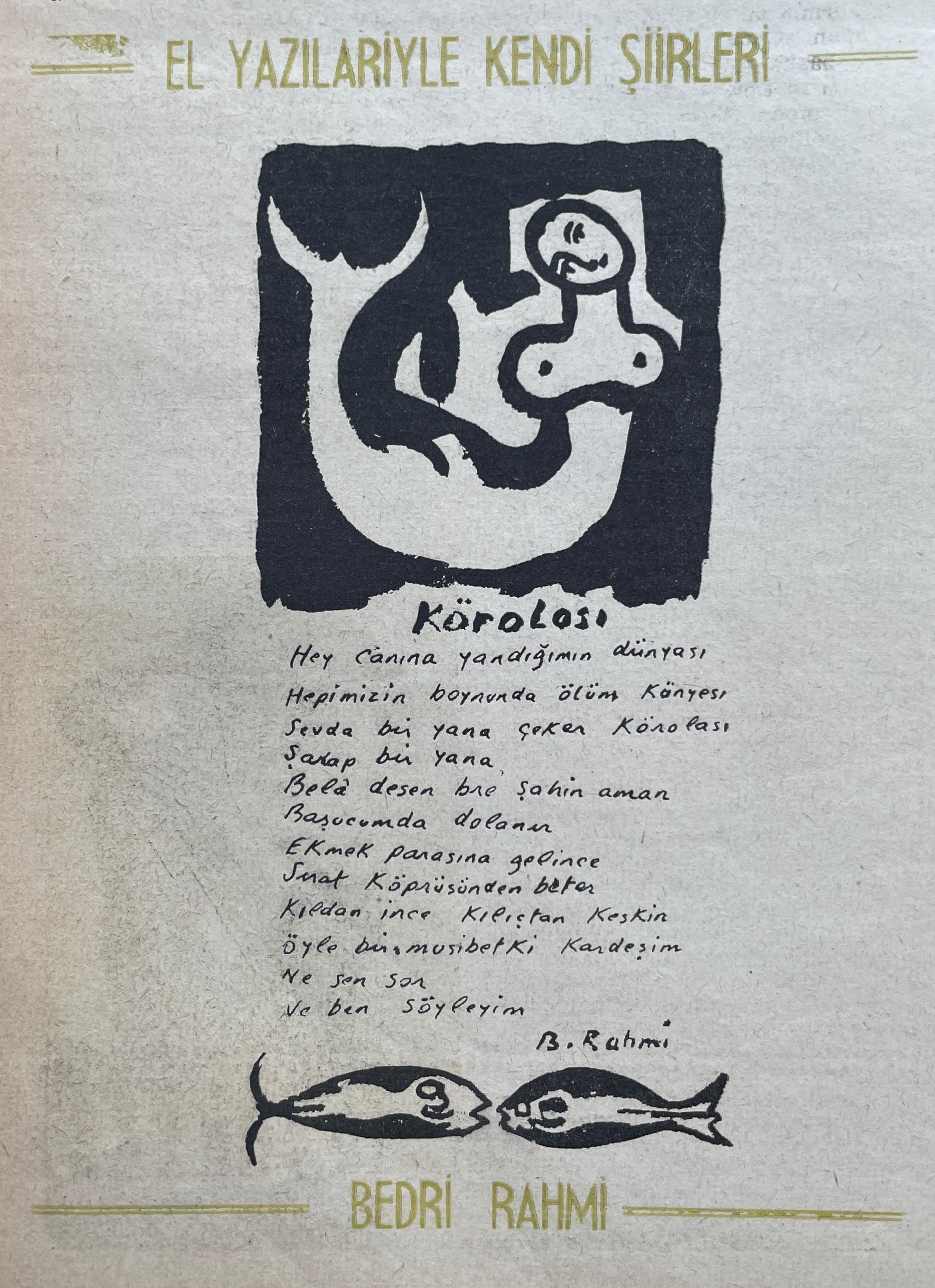 Bedri Rahmi Eyüboğlu, “Körolası”, Yeditepe Dergisi , Sayı: 16, 15 Ocak 1951