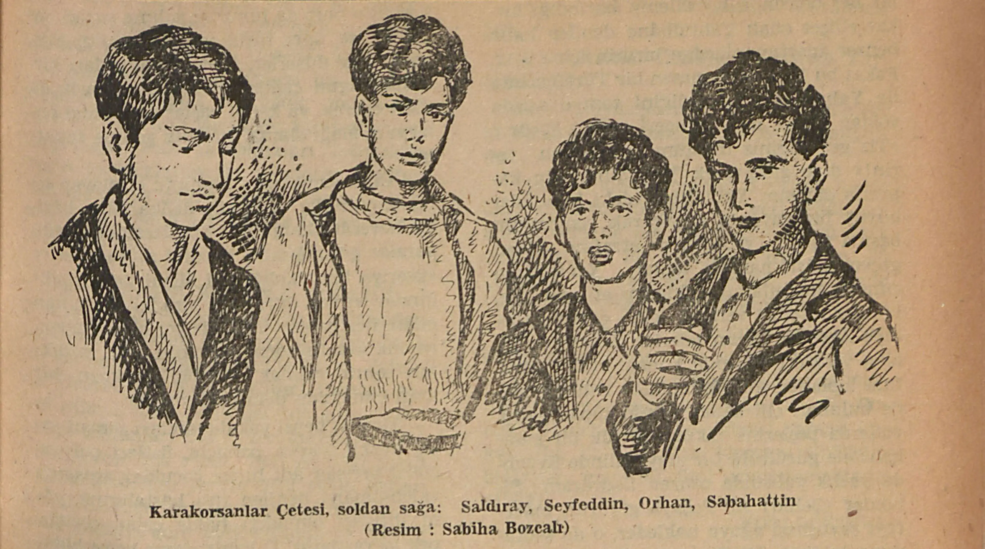 “Karakorsanlar Çetesi, soldan sağa: Saldıray, Seyfeddin, Orhan, Sabahattin”, Sabiha Bozcalı çizimi, İstanbul Ansiklopedisi , Cilt: 8, 1966