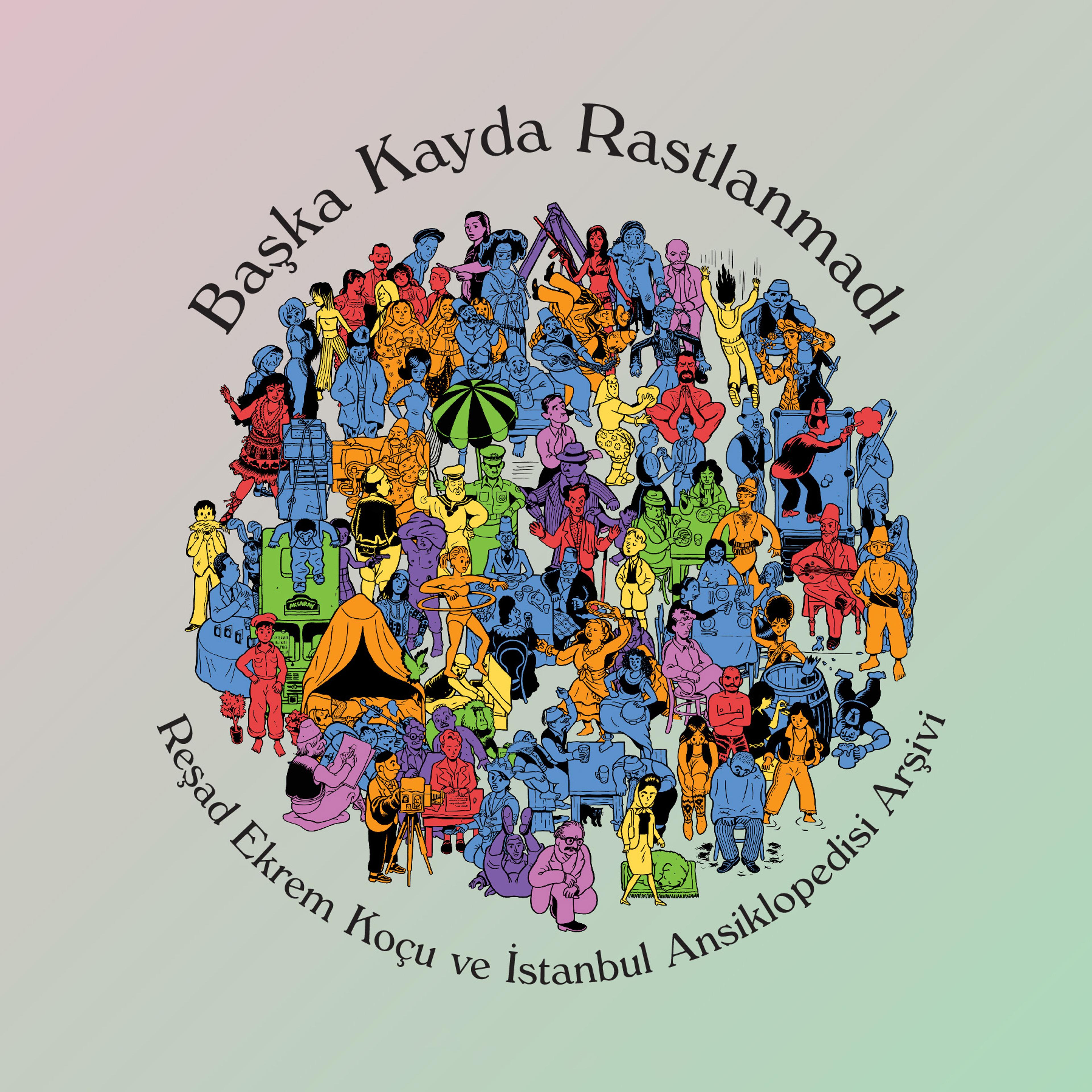 Başka Kayda Rastlanmadı: Reşad Ekrem Koçu ve İstanbul Ansiklopedisi Arşivi sergi afişinden kesit (Tasarım: Cem Dinlenmiş)