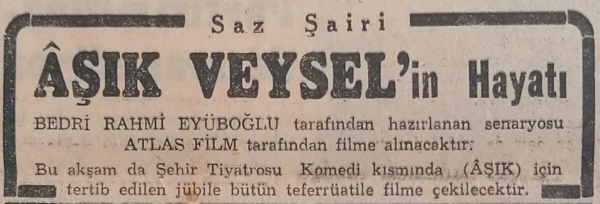 4 1952 05 13 Cumhuriyet Gazetesi Filmin Cekilecegi Ilan “Saz Şairi Âşık Veysel’in Hayatı”, <i>Cumhuriyet</i>, 13 Mayıs 1952 