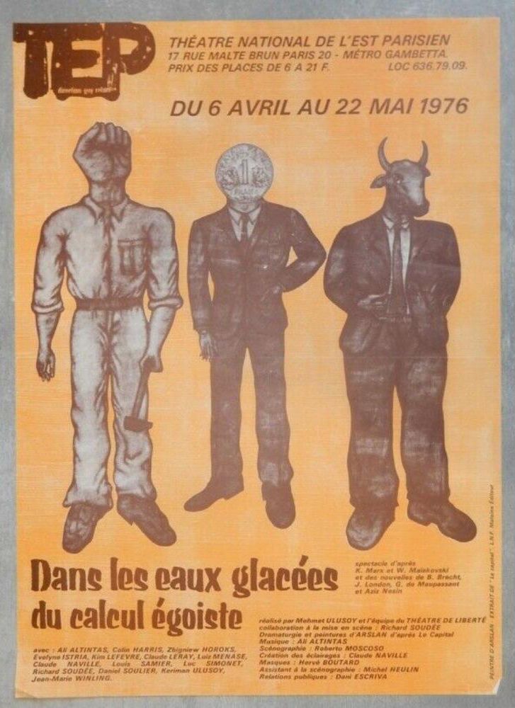 Gorsel 22 Théâtre de Liberté’nin <i>Dans les eaux glacées du calcul égoïste</i> [Bencil Hesabın Buzlu Sularında] oyun afişi, 1976