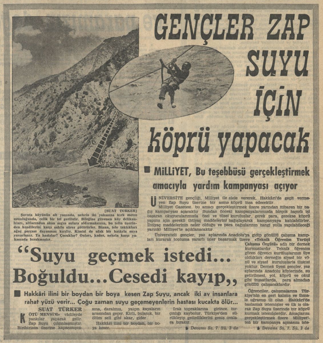 Gorsel 4 “Gençler Zap Suyu İçin Köprü Yapacak”, <i>Milliyet</i>, Yıl: 20, Sayı: 7743, 15 Haziran 1969<br />
İBB Atatürk Kitaplığı Arşivi<br />