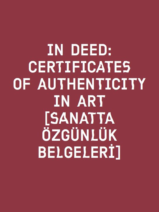 In Deed Certificates Of Authenticity In Art Sanatta Ozgnlk Belgeleri 